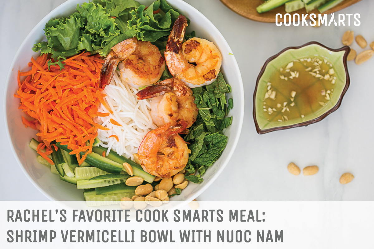 Rachel's favorite @CookSmarts meal: Shrimp Vermicelli Bowl