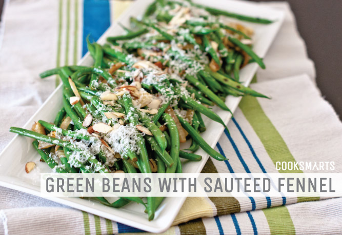 Green Beans with Sauteed Fennel via @CookSmarts | Thanksgiving Sides