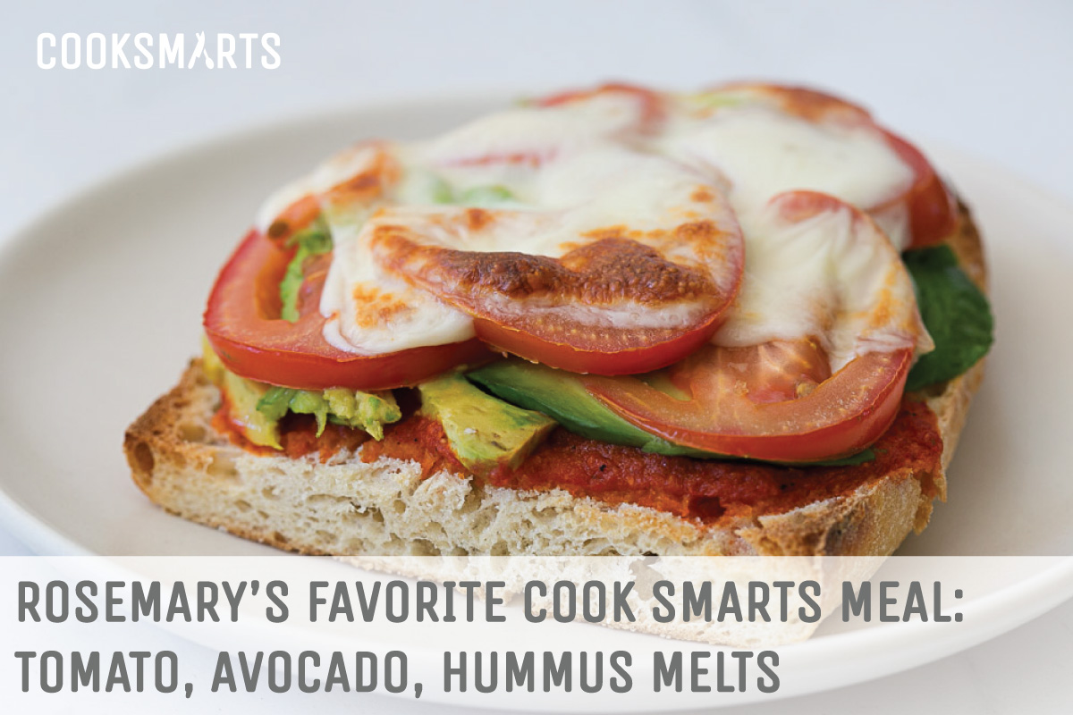 Rosemary's favorite @CookSmarts meal: Tomato, Avocado, Hummus Melts