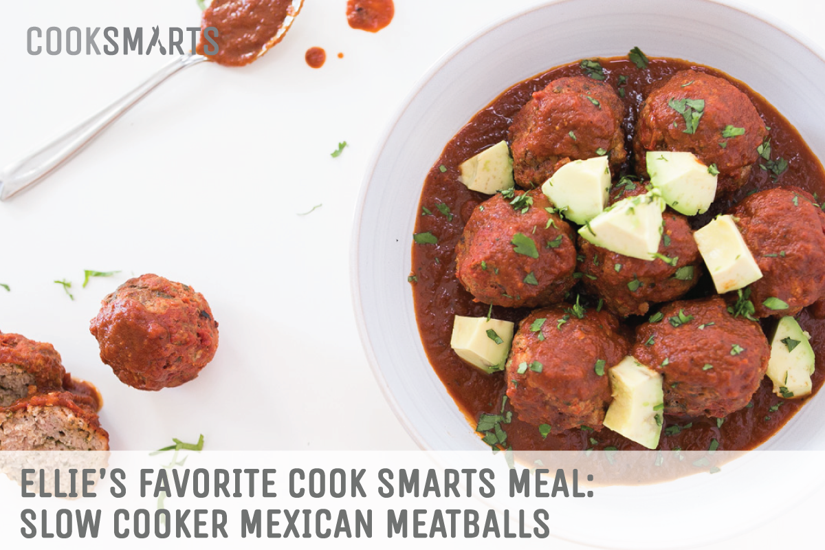 Ellie's favorite @CookSmarts meal: Slow Cooker Mexican Meatballs