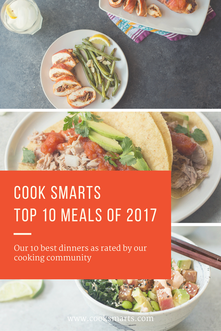 Cook Smarts Top 10 Meals of 2017