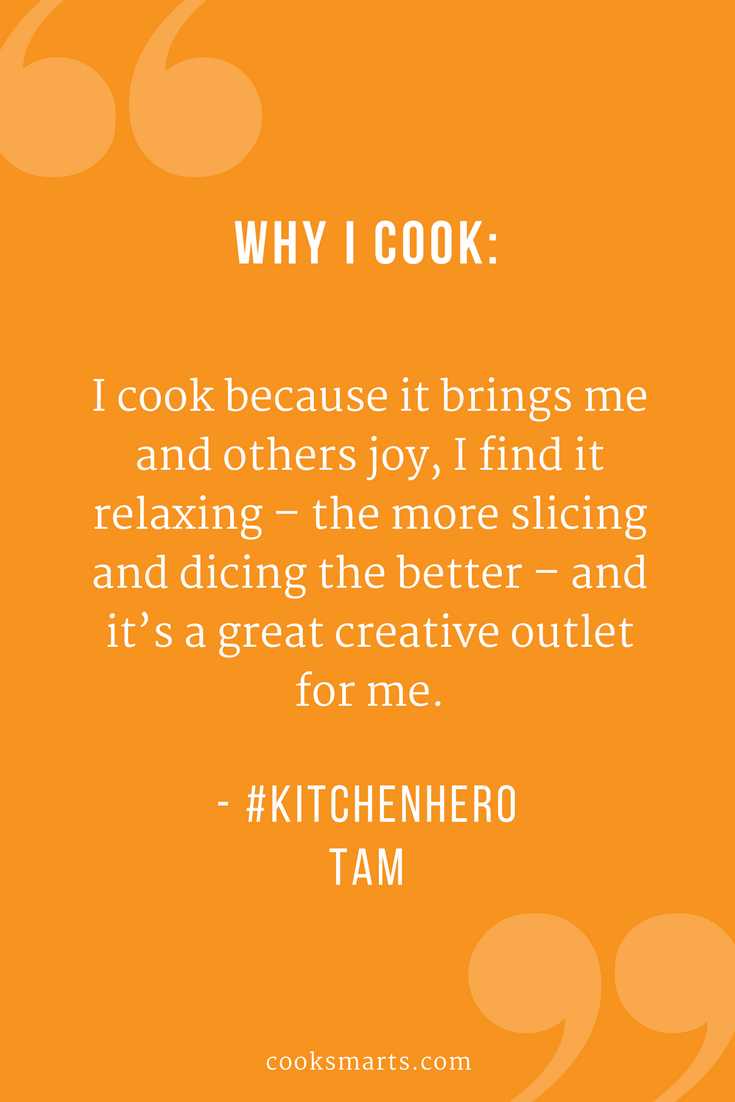 Hero in the Kitchen: Tam | @cooksmarts #kitchenhero