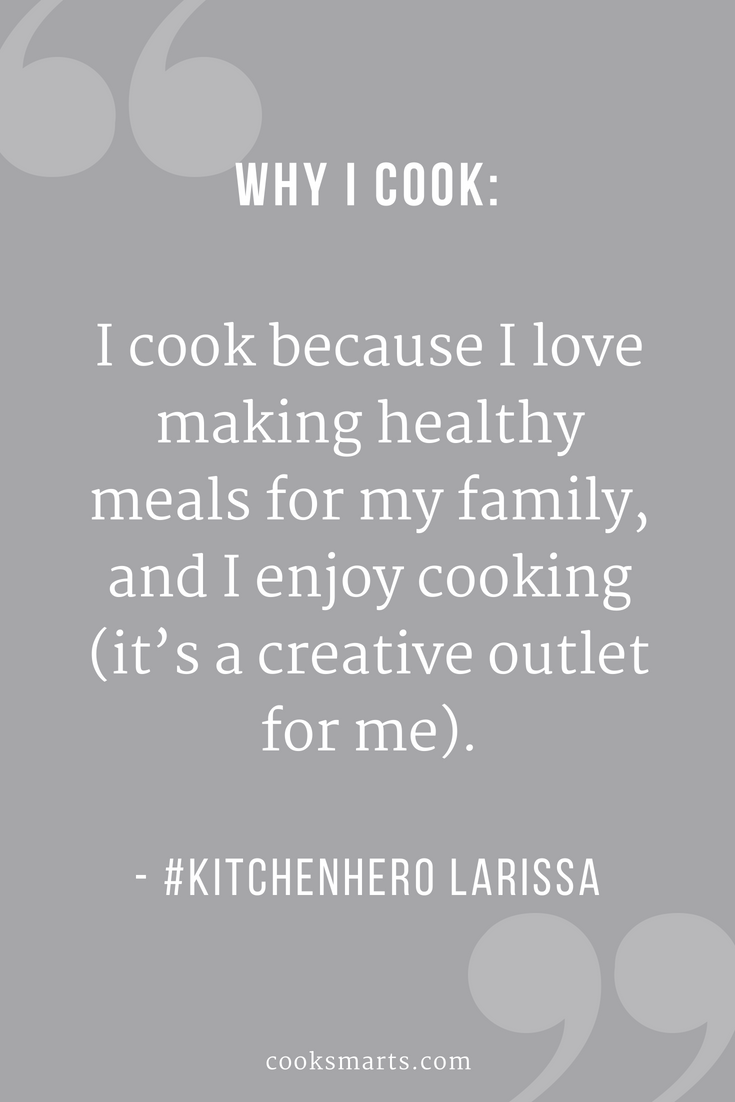 Kitchen Hero Larissa: Cooking as a Family Tradition | Cook Smarts