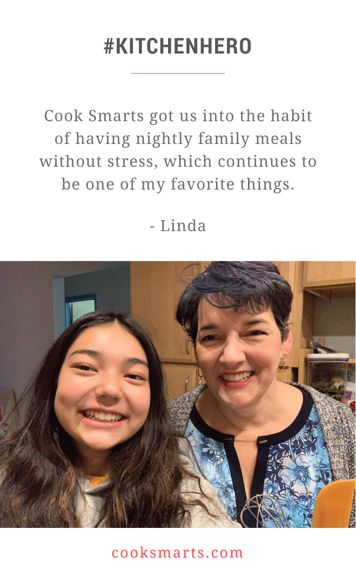 Linda and Emma: Divide and Conquer Family Dinners | Cook Smarts Kitchen Hero