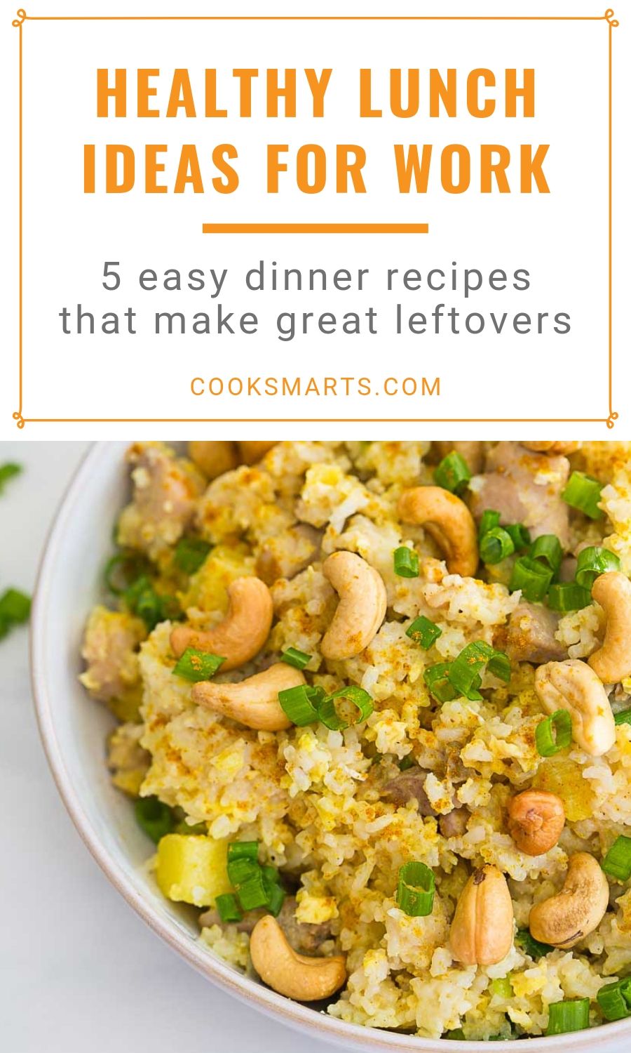 5 Dinner Recipes that Make Great Lunch Leftovers | Cook Smarts