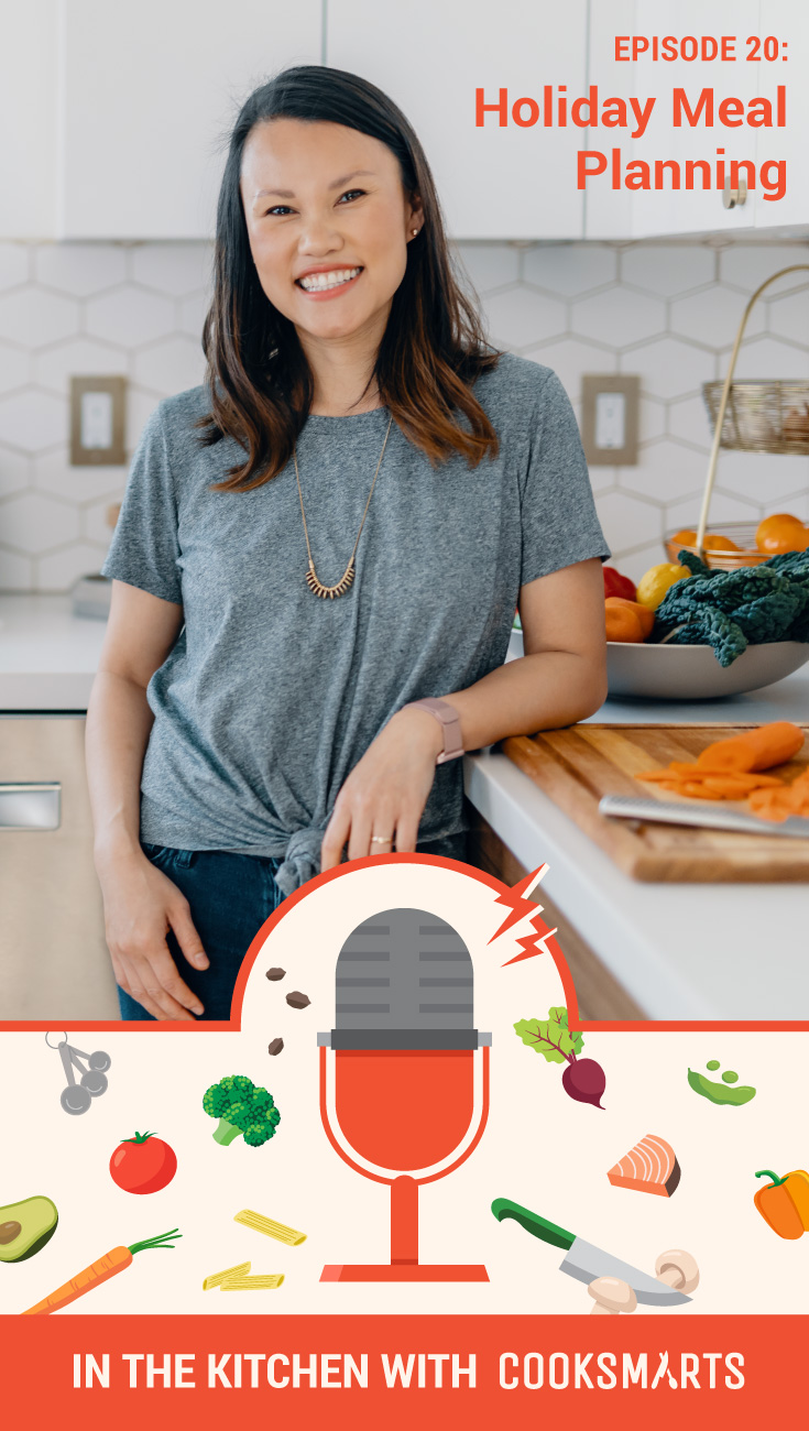 Holiday Meal Planning | In the Kitchen with Cook Smarts Podcast