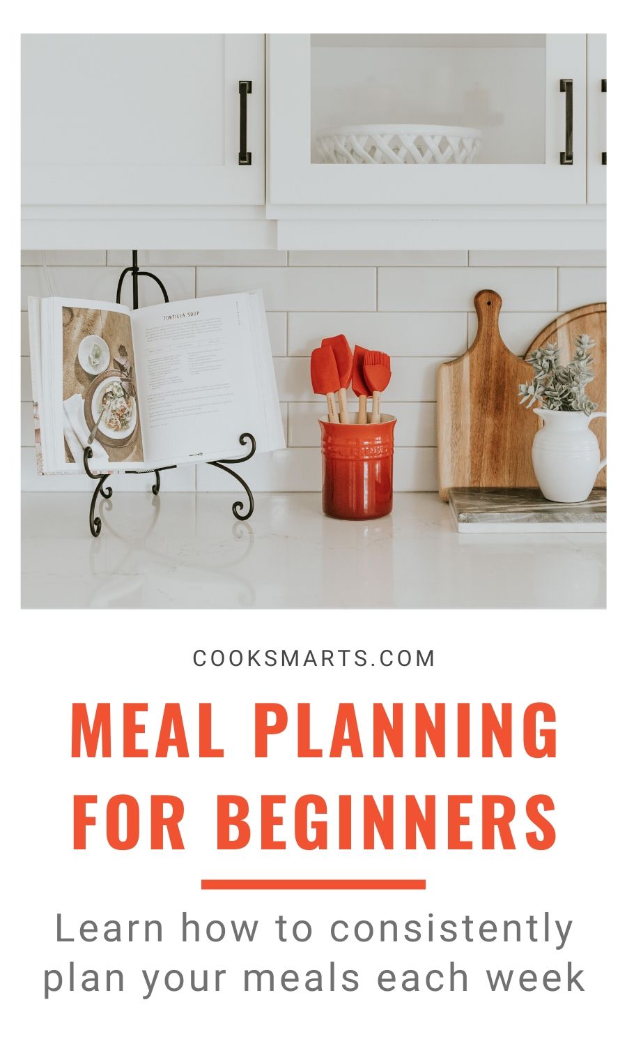 Best Meal Planning Strategies for Your Lifestyle | Cook Smarts