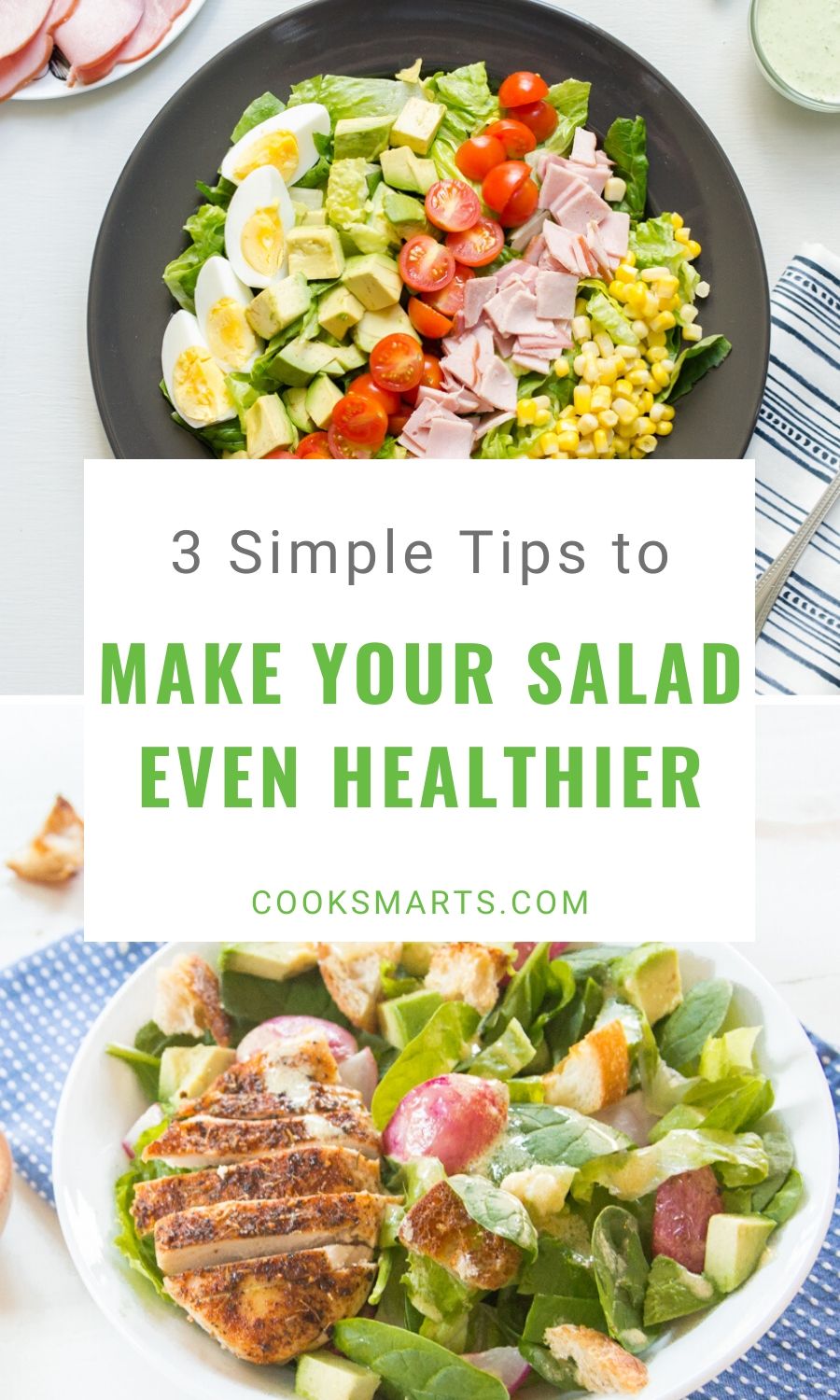 3 Ways to Make Salad an Even Healthier Part of Your Life | Cook Smarts