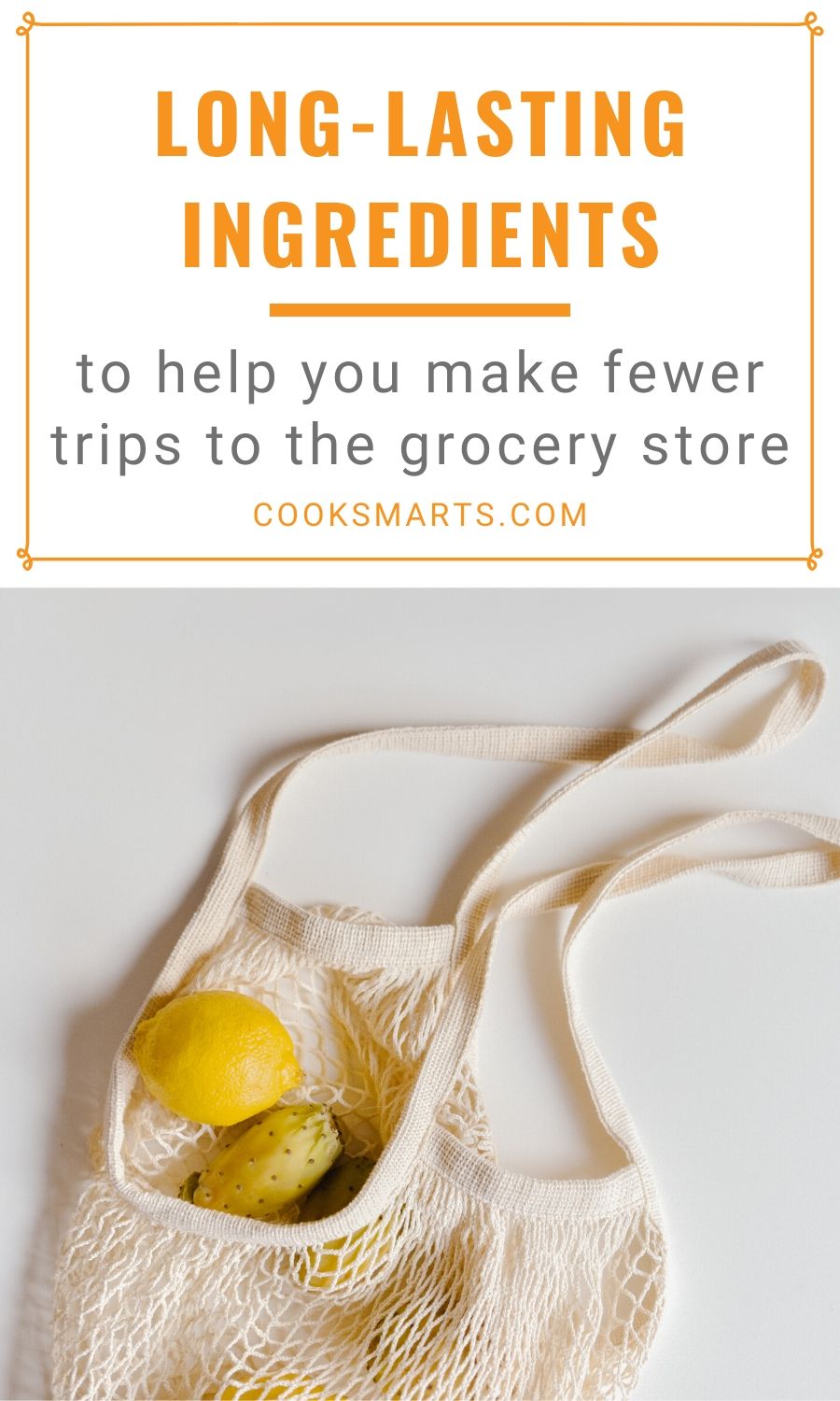 6 Long-Lasting Ingredients for Infrequent Shoppers | Cook Smarts