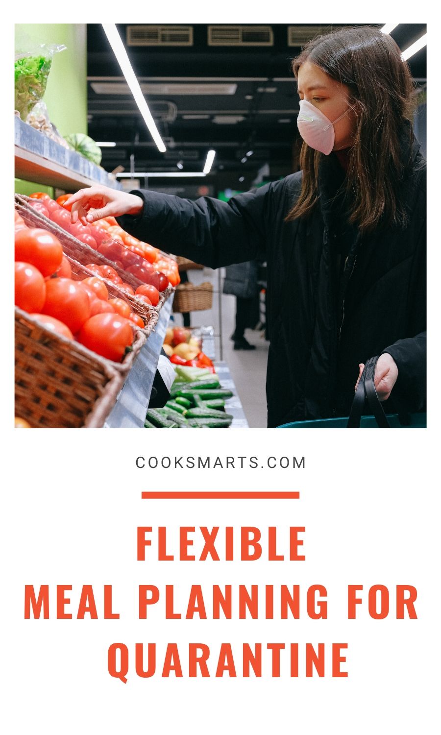 The Easiest, Most Flexible Way to Meal Plan During Quarantine | Cook Smarts