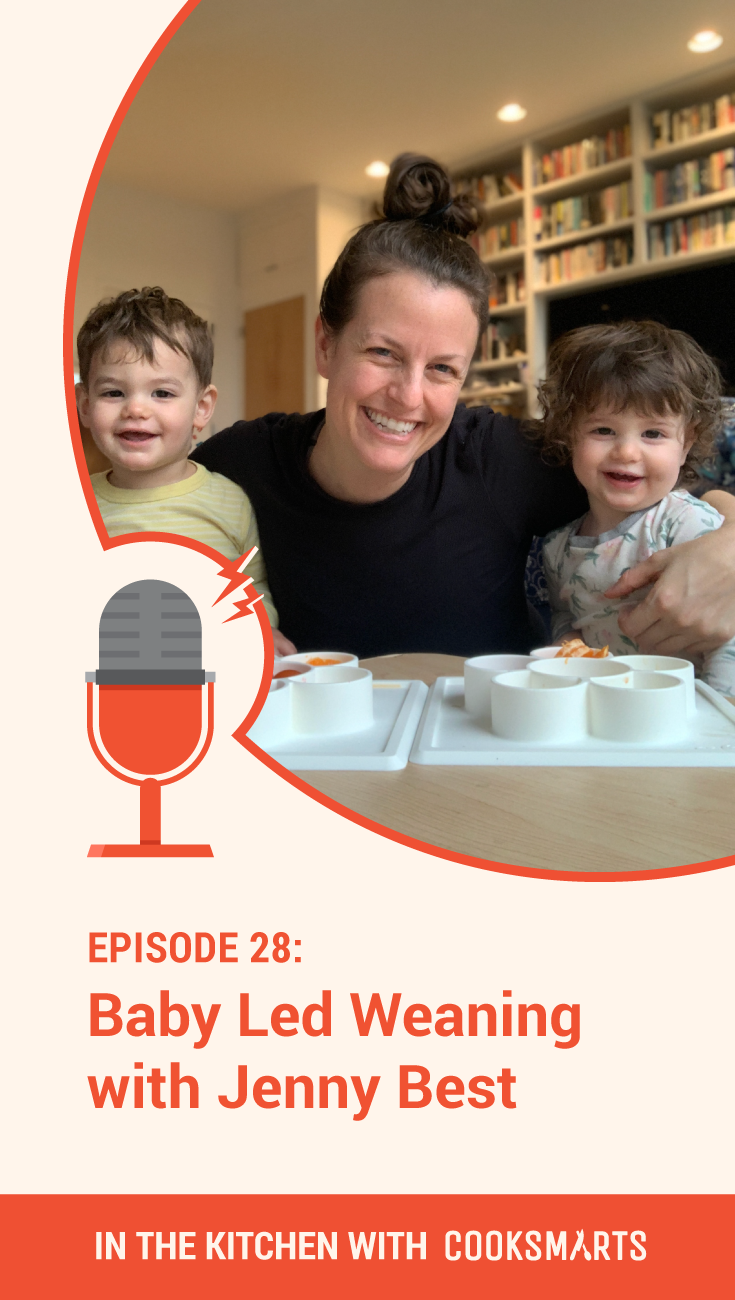 Baby Led Weaning with Jenny Best of Solid Starts | In the Kitchen with Cook Smarts Podcast