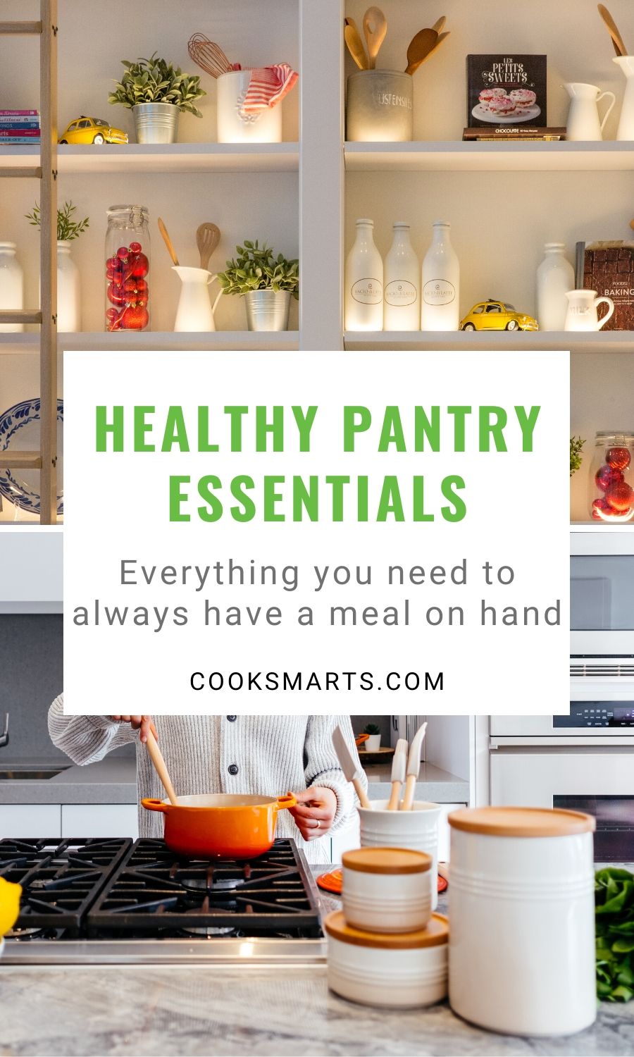 Healthy Pantry Essentials to Stock Up On | Cook Smarts