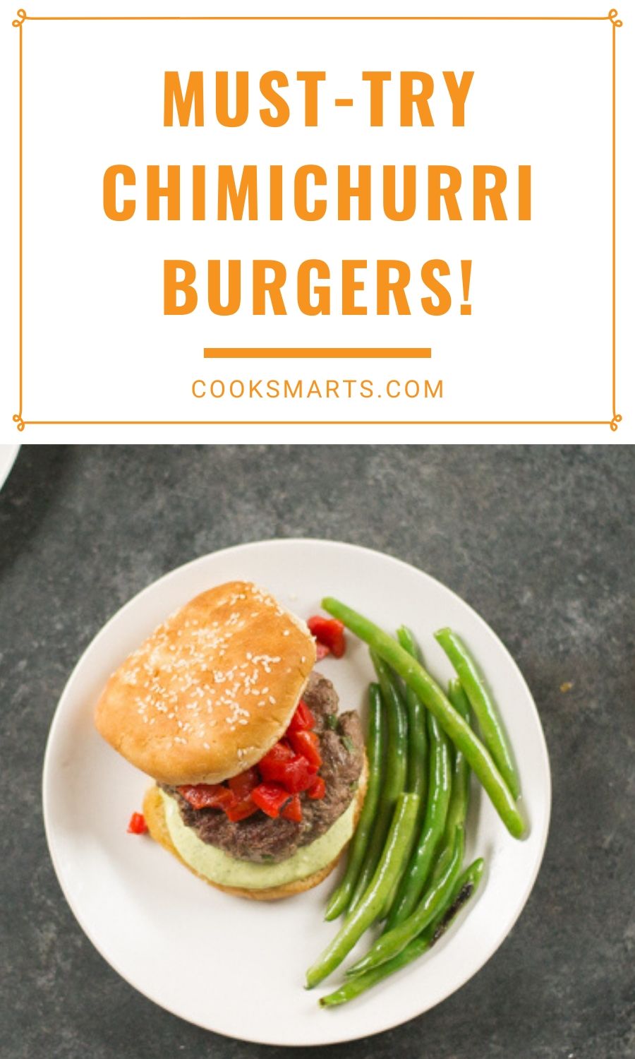 Chimichurri Burger Recipe | Cook Smarts
