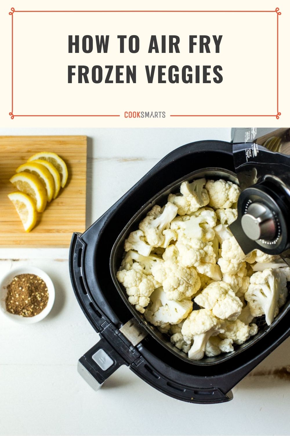 How to Cook Frozen Vegetables in an Air Fryer | Cook Smarts